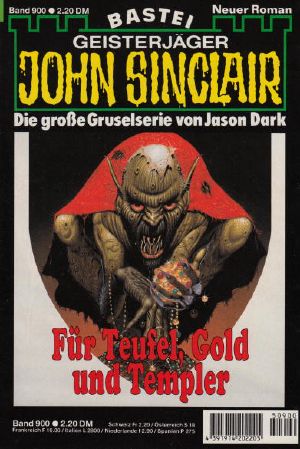 [John Sinclair 0900] • Für Teufel, Gold und Templer